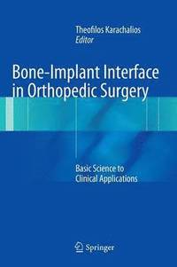 bokomslag Bone-Implant Interface in Orthopedic Surgery
