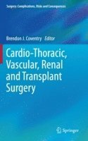 bokomslag Cardio-Thoracic, Vascular, Renal and Transplant Surgery