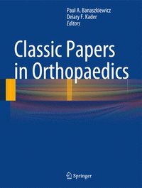 bokomslag Classic Papers in Orthopaedics