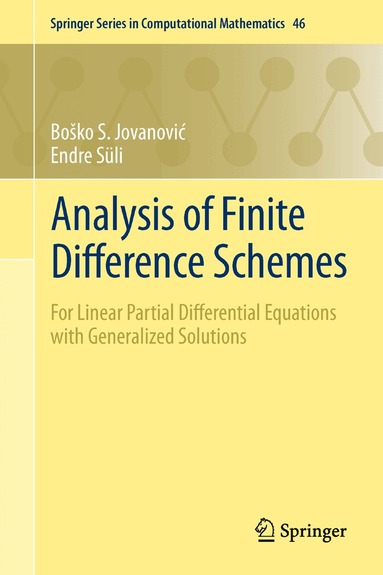 Boško S. Jovanović, Endre Süli - Analysis of Finite Difference Schemes, Inbunden