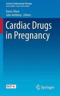 bokomslag Cardiac Drugs in Pregnancy