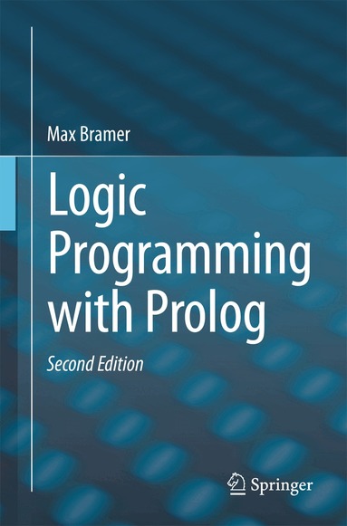 Max Bramer - Logic Programming with Prolog, Häftad