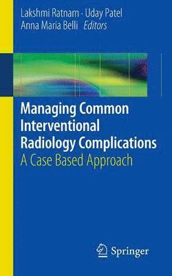 Managing Common Interventional Radiology Complications 1