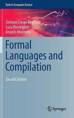 Stefano Crespi Reghizzi, Luca Breveglieri - Formal Languages and Compilation, Inbunden