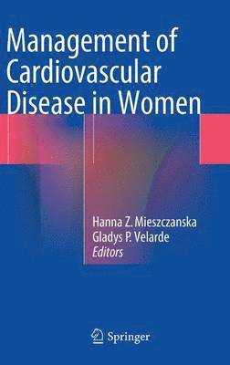 Management of Cardiovascular Disease in Women 1