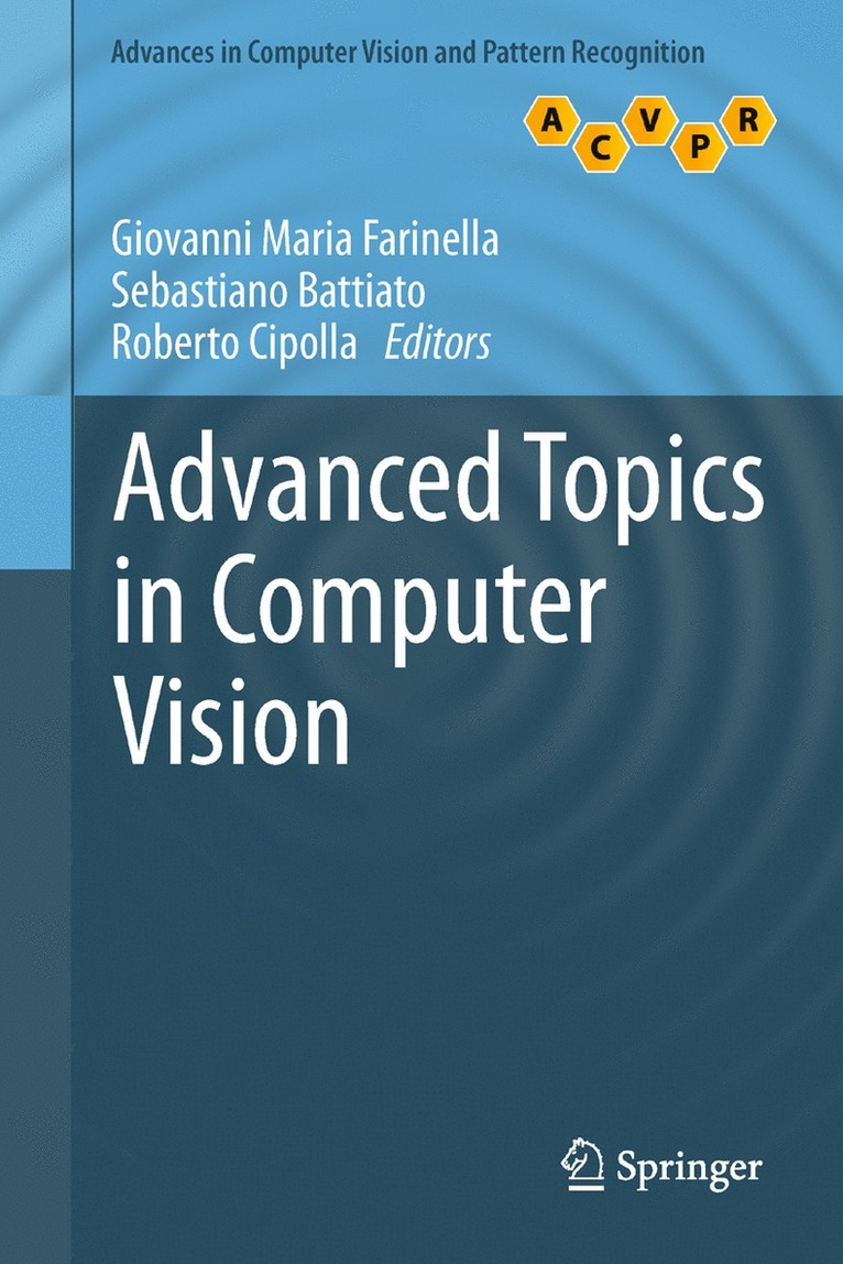 Giovanni Maria Farinella, Sebastiano Battiato, Roberto Cipolla - Advanced Topics in Computer Vision, Inbunden