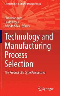 bokomslag Technology and Manufacturing Process Selection