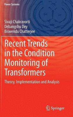 Recent Trends in the Condition Monitoring of Transformers 1