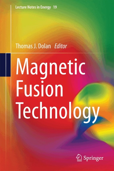 Thomas J. Dolan - Magnetic Fusion Technology, Inbunden