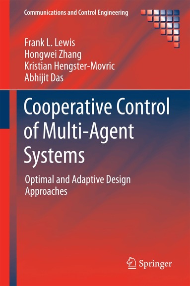 Frank L. Lewis, Hongwei Zhang, Kristian Hengster-Movric, Abhijit Das - Cooperative Control of Multi-Agent Systems, Inbunden