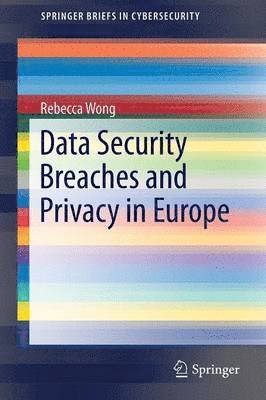 Data Security Breaches and Privacy in Europe 1