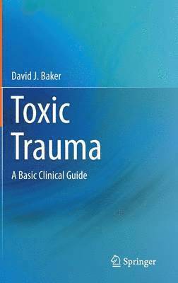 Toxic Trauma