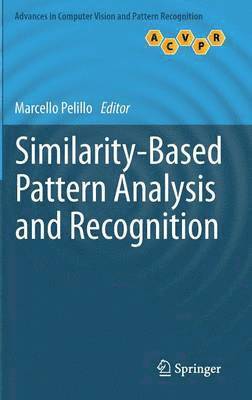Similarity-Based Pattern Analysis and Recognition 1