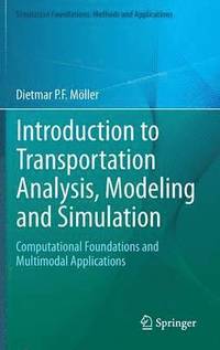 bokomslag Introduction to Transportation Analysis, Modeling and Simulation