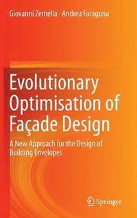 bokomslag Evolutionary Optimisation of Façade Design