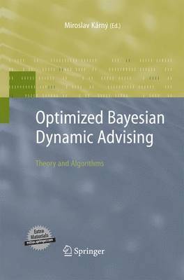 Optimized Bayesian Dynamic Advising 1