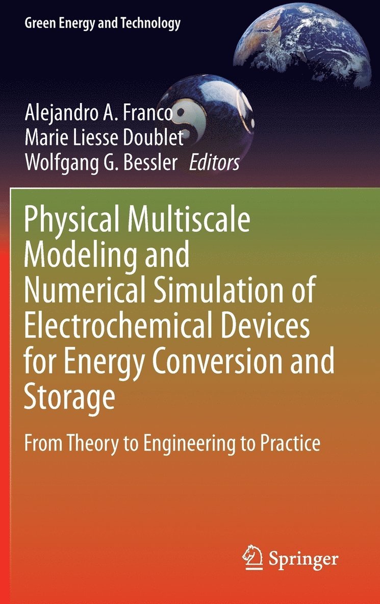Physical Multiscale Modeling and Numerical Simulation of Electrochemical Devices for Energy Conversion and Storage 1