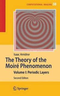 bokomslag The Theory of the Moir Phenomenon