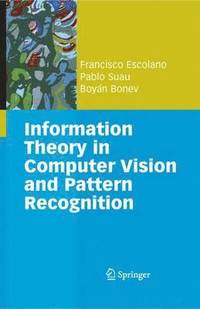 bokomslag Information Theory in Computer Vision and Pattern Recognition