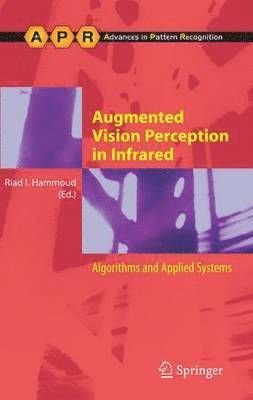 Riad I. Hammoud - Augmented Vision Perception in Infrared, Häftad
