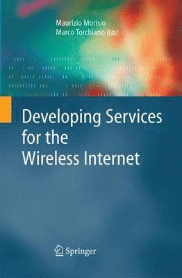 Developing Services for the Wireless Internet 1