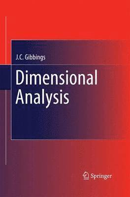 J.C. Gibbings, J. C. Gibbings - Dimensional Analysis, Häftad
