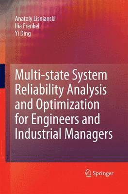 bokomslag Multi-state System Reliability Analysis and Optimization for Engineers and Industrial Managers