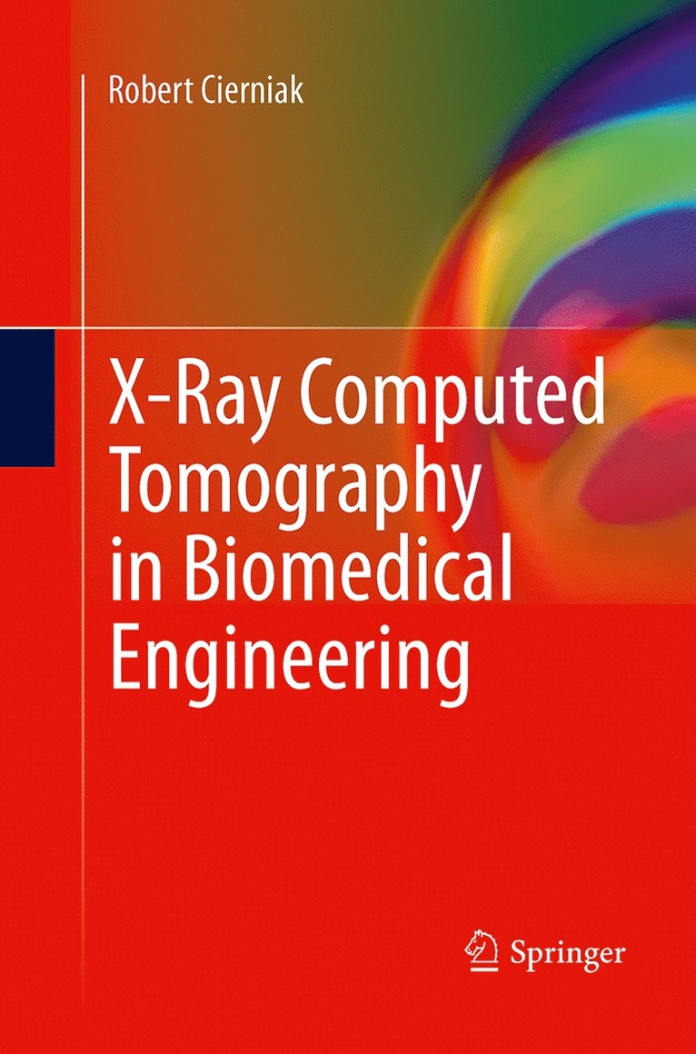 X-Ray Computed Tomography in Biomedical Engineering
