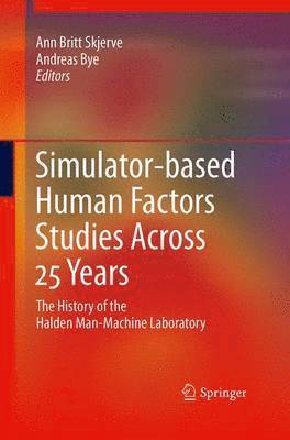 Simulator-based Human Factors Studies Across 25 Years 1