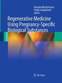 bokomslag Regenerative Medicine Using Pregnancy-Specific Biological Substances