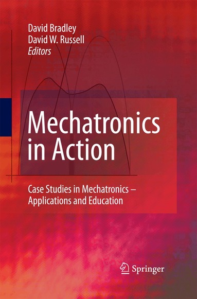 David Bradley, David W. Russell - Mechatronics in Action, Häftad