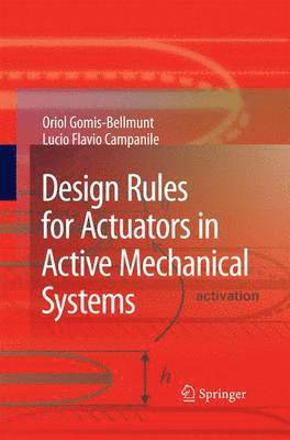 bokomslag Design Rules for Actuators in Active Mechanical Systems
