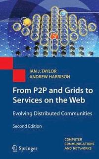bokomslag From P2P and Grids to Services on the Web