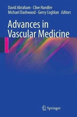David Abraham, Clive Handler, Michael Dashwood, Gerry Coghlan - Advances in Vascular Medicine, Häftad
