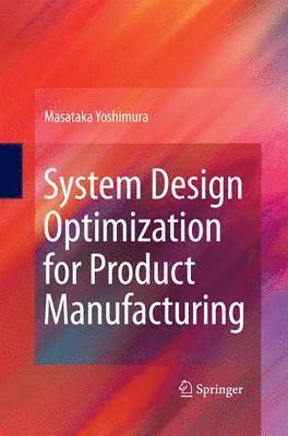 bokomslag System Design Optimization for Product Manufacturing