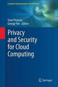 bokomslag Privacy and Security for Cloud Computing