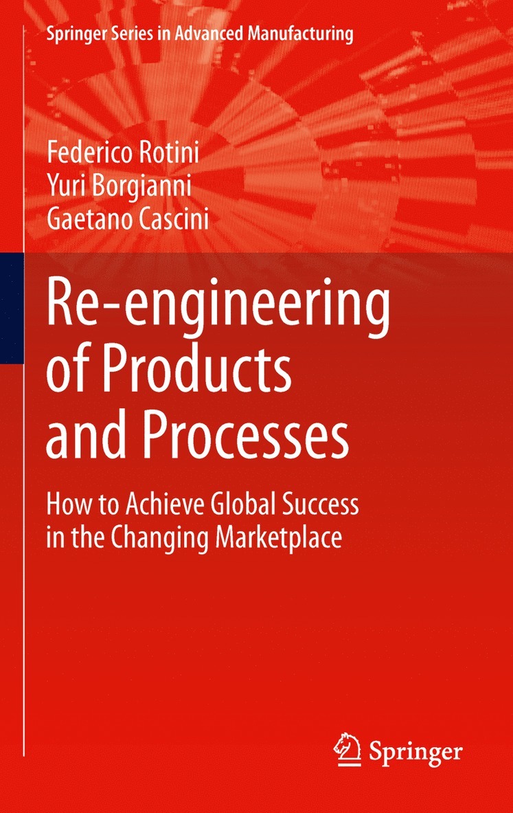 Federico Rotini, Yuri Borgianni, Gaetano Cascini - Re-engineering of Products and Processes, Häftad