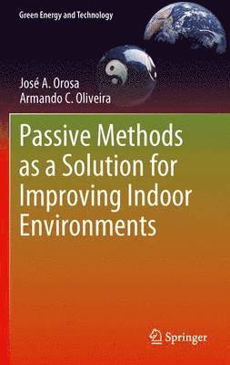 Passive Methods as a Solution for Improving Indoor Environments 1