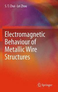 bokomslag Electromagnetic Behaviour of Metallic Wire Structures