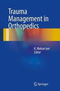 bokomslag Trauma Management in Orthopedics