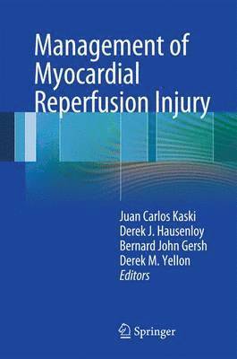 Management of Myocardial Reperfusion Injury 1