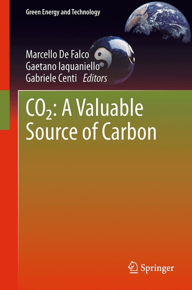 Marcello De De Falco, Gaetano Iaquaniello, Gabriele Centi - CO2: A Valuable Source of Carbon, Häftad