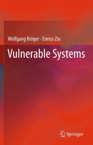 Wolfgang Kröger, Enrico Zio - Vulnerable Systems, Häftad