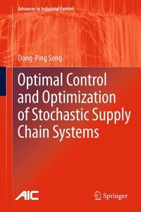 bokomslag Optimal Control and Optimization of Stochastic Supply Chain Systems