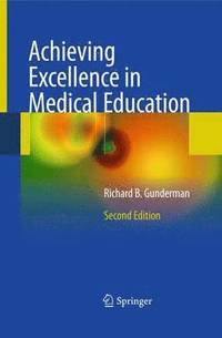 bokomslag Achieving Excellence in Medical Education