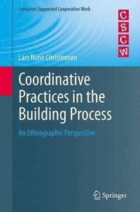 bokomslag Coordinative Practices in the Building Process