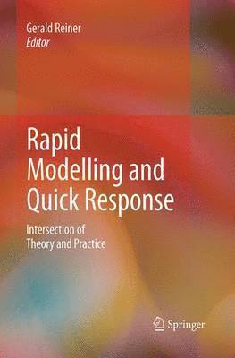 Rapid Modelling and Quick Response 1
