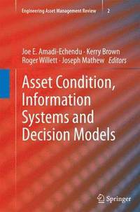 bokomslag Asset Condition, Information Systems and Decision Models