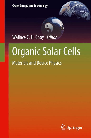 Wallace C.H. Choy - Organic Solar Cells, Häftad