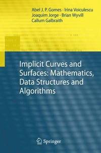 bokomslag Implicit Curves and Surfaces: Mathematics, Data Structures and Algorithms
